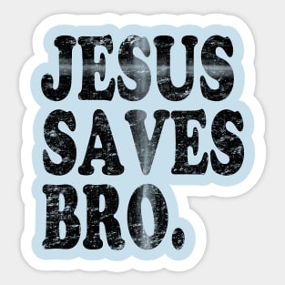 Jesus Saves Bro Christian Cross Sticker